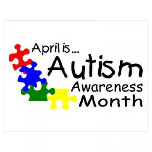 ... > Wall Art > Posters > April Is Autism Awareness Month Poster