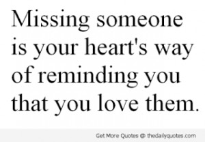 Missing someone is remembering someone really special --painful it ...