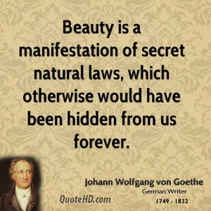 ... -wolfgang-von-goethe-beauty-quotes-beauty-is-a-manifestation-of.jpg