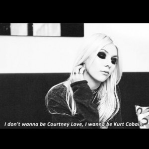 courtney love, kurt cobain, pretty reckless, quotes, taylor momsen