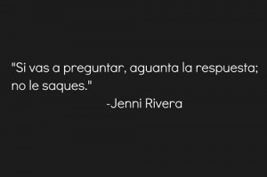 Jenni Rivera Quotes In Spanish Jenni rivera