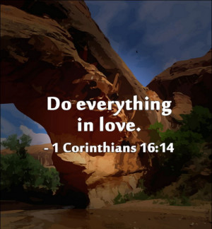 Do Everything In Love - Bible Quote