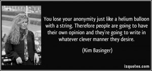 You lose your anonymity just like a helium balloon with a string ...