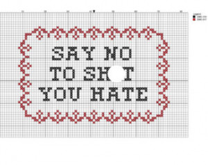 Cross stitch pattern 'Say no to sh*t you hate' - inspired by HBO Girls