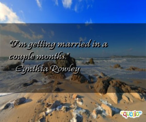 getting married quotes i m getting married quotes i m getting ...