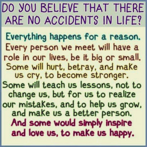 Everything happens for a reason ...