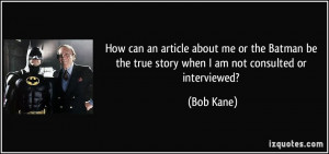 More Bob Kane Quotes