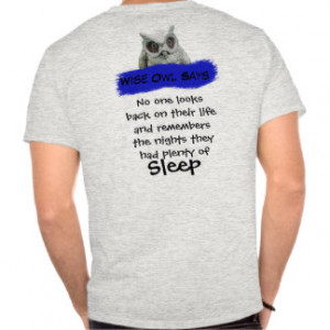 Owl Sayings Shirts & T-shirts