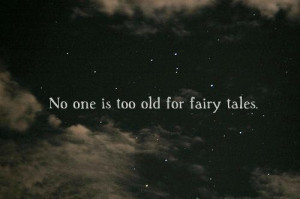 believe in fairy tales