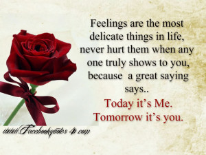 Feelings Quotes Feelings are the most delicate