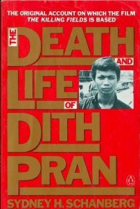 Start by marking “The Death and Life of Dith Pran” as Want to Read ...