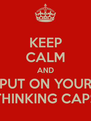 Put On Your Thinking Cap