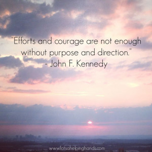 An inspiring quote from John F. Kennedy.