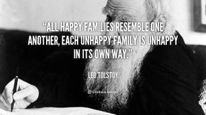happy families resemble one another, each unhappy family is unhappy ...
