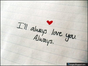 Quotes-i-will-always-love-you-always