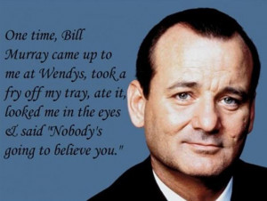20 Reasons Bill Murray is the Coolest Human Being Alive