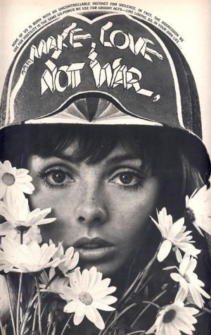 ॐ American Hippie Quotes ~ Make Love Not WarMake Art, Hippie ...