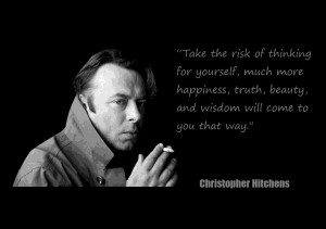 Christopher Hitchens Quotes On Life Quote of the day - christopher