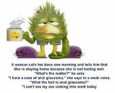 MONDAY! cant work today | woman calls her boss one morning and tells ...
