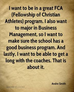 Smith - I want to be in a great FCA (Fellowship of Christian Athletes ...