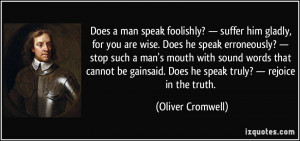 Does a man speak foolishly? — suffer him gladly, for you are wise ...