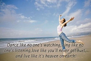 Live like It’s Heaven on Earth ~ Earth Quote