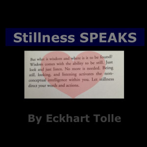 Stillness indeed speaks #eckharttolle