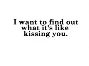 ... kissing quotes missing someone missing you love quotes romantic quotes