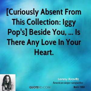 Curiously Absent From This Collection: Iggy Pop's] Beside You, ... Is ...