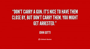 John Gotti Quotes .org/quote/john-gotti/dont
