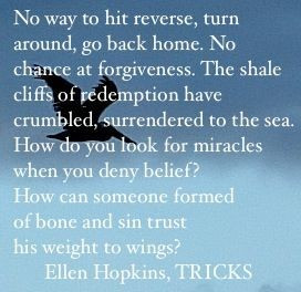 Ellen hopkins, quotes of the day, sayings, no way