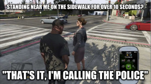 GTA V Logic... Call Da Police.