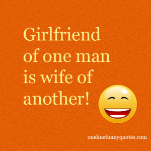 Girlfriend of one man is wife of another!