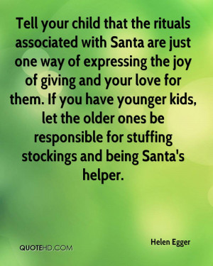 Tell your child that the rituals associated with Santa are just one ...