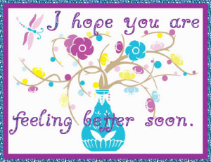 Hope You Are Feeling Better Soon Glitter