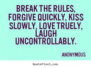 Life Quotes Break The Rules