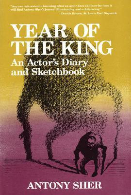 Start by marking “Year of the King: An Actor's Diary and Sketchbook ...