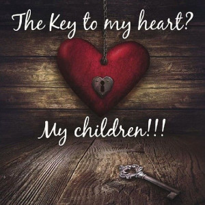 my children hold the key to my heart