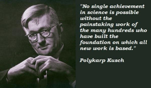 Polykarp kusch famous quotes 2