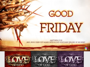 2010 , Good Friday 2010 Bible Verses , Good Friday 2010 Quotes , Good ...