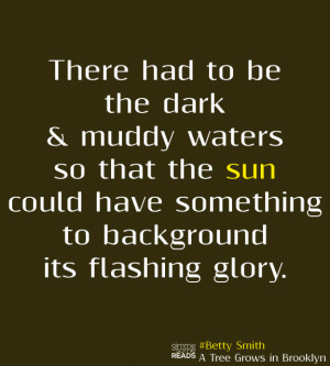 ... the sun could flash its glory #BettySmith #quote | gimmesomereads.com