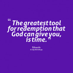 quotes - Quote about Redemption - Redeemed - Redeem -the-greatest-tool ...