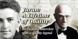 Joseph M. Juran is considered by many to be the greatest quality ...
