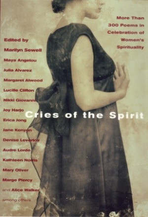 Cries of the Spirit: More Than 300 Poems in Celebration of Women's ...
