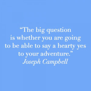 Joseph Campbell quote via Design Darling