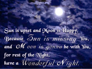 Moon is gonna be with you for rest of the night, have a wonderful ...