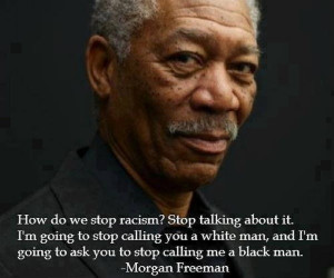 Morgan Freeman On Racism