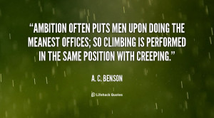 quote-A.-C.-Benson-ambition-often-puts-men-upon-doing-the-65591.png