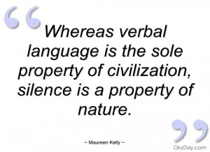 whereas verbal language is the sole