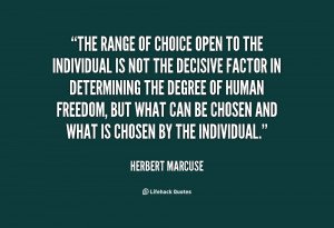 quote-Herbert-Marcuse-the-range-of-choice-open-to-the-41532.png